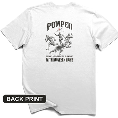 Pompeii Red Light Green Light Back Print T-Shirt