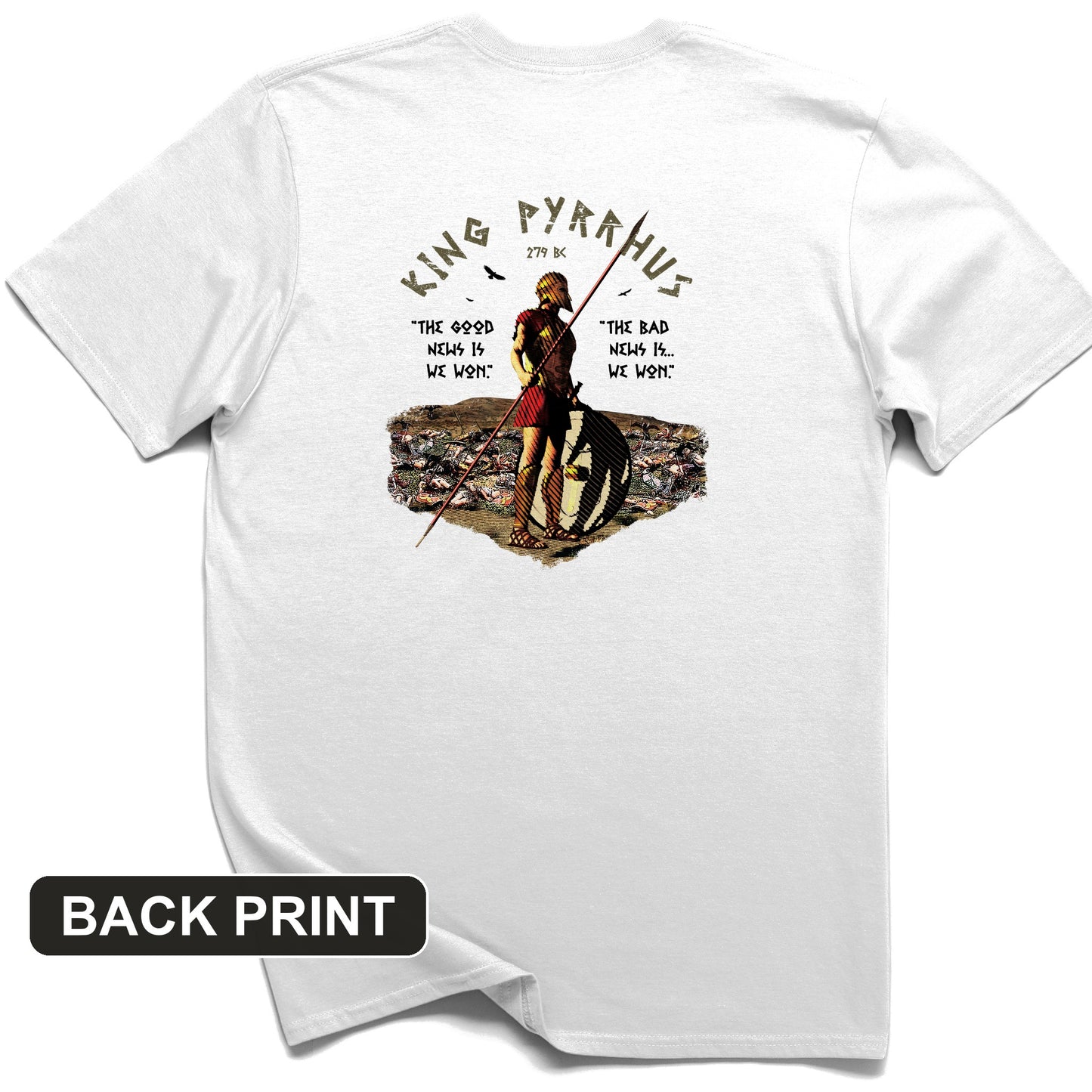 Pyrrhic Victory Back Print T-Shirt