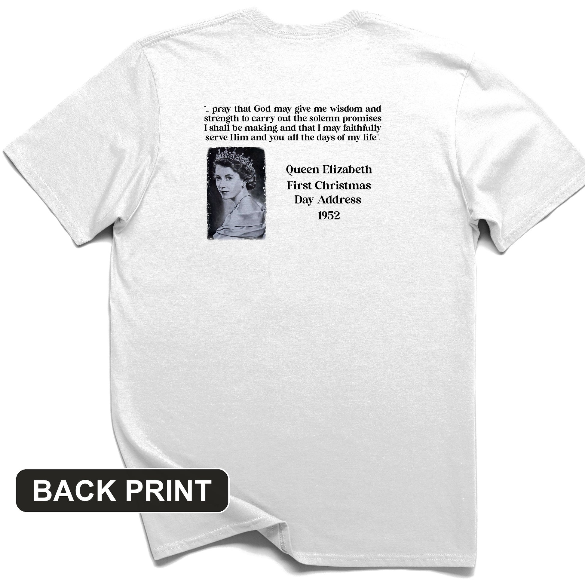 Queen Elizabeth II Xmas Address Back Print T-Shirt