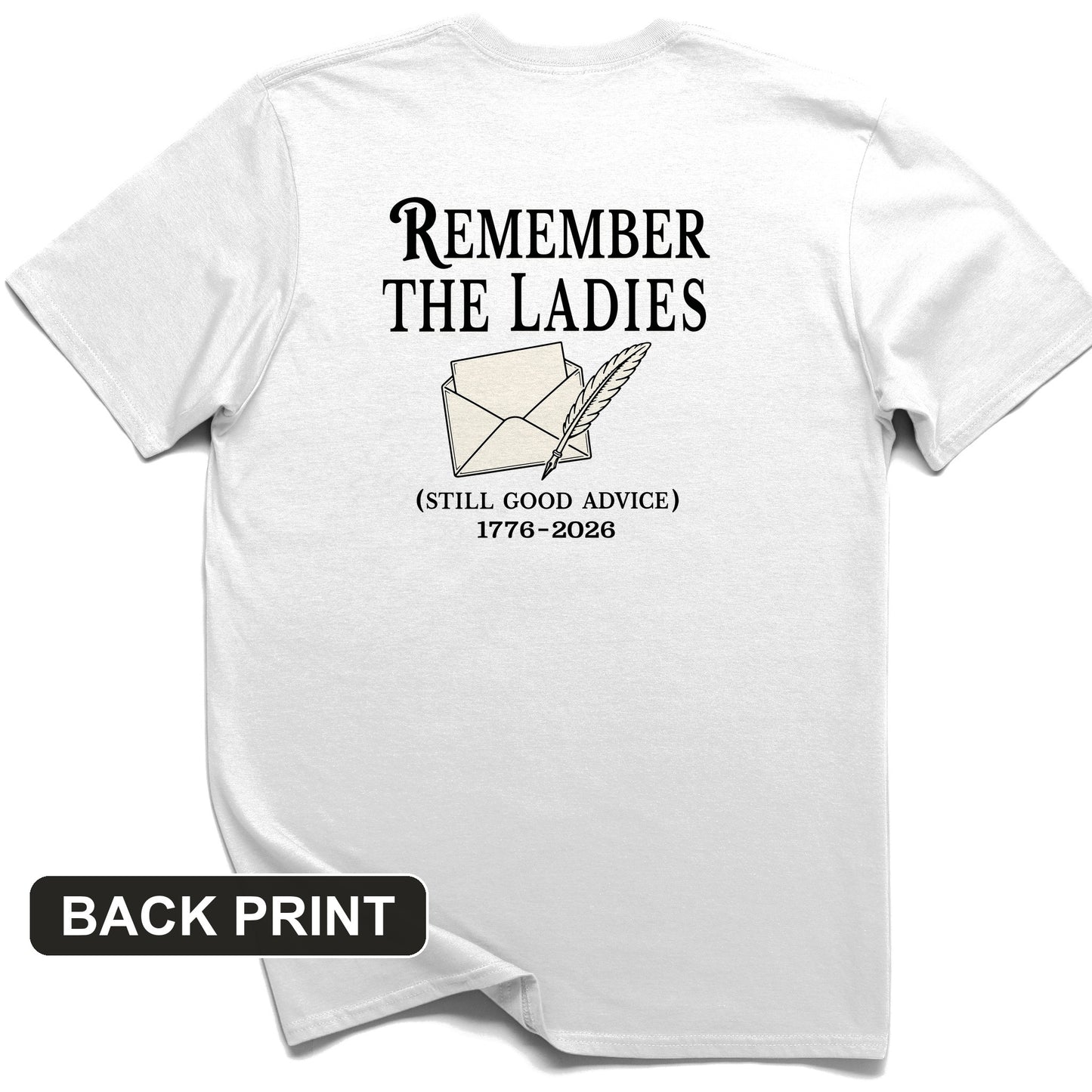 Remember The Ladies Back Print T-Shirt