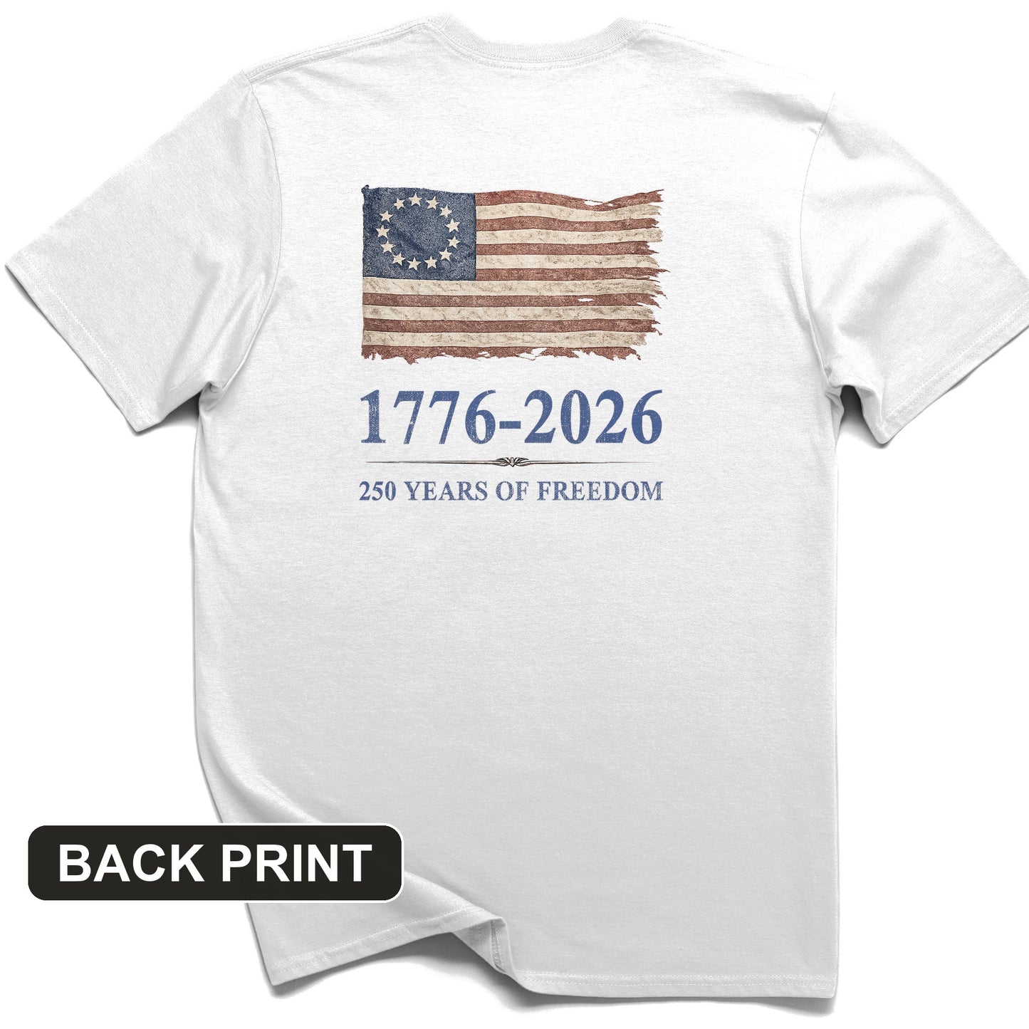 Revolutionary Flag 250 Back Print T-Shirt