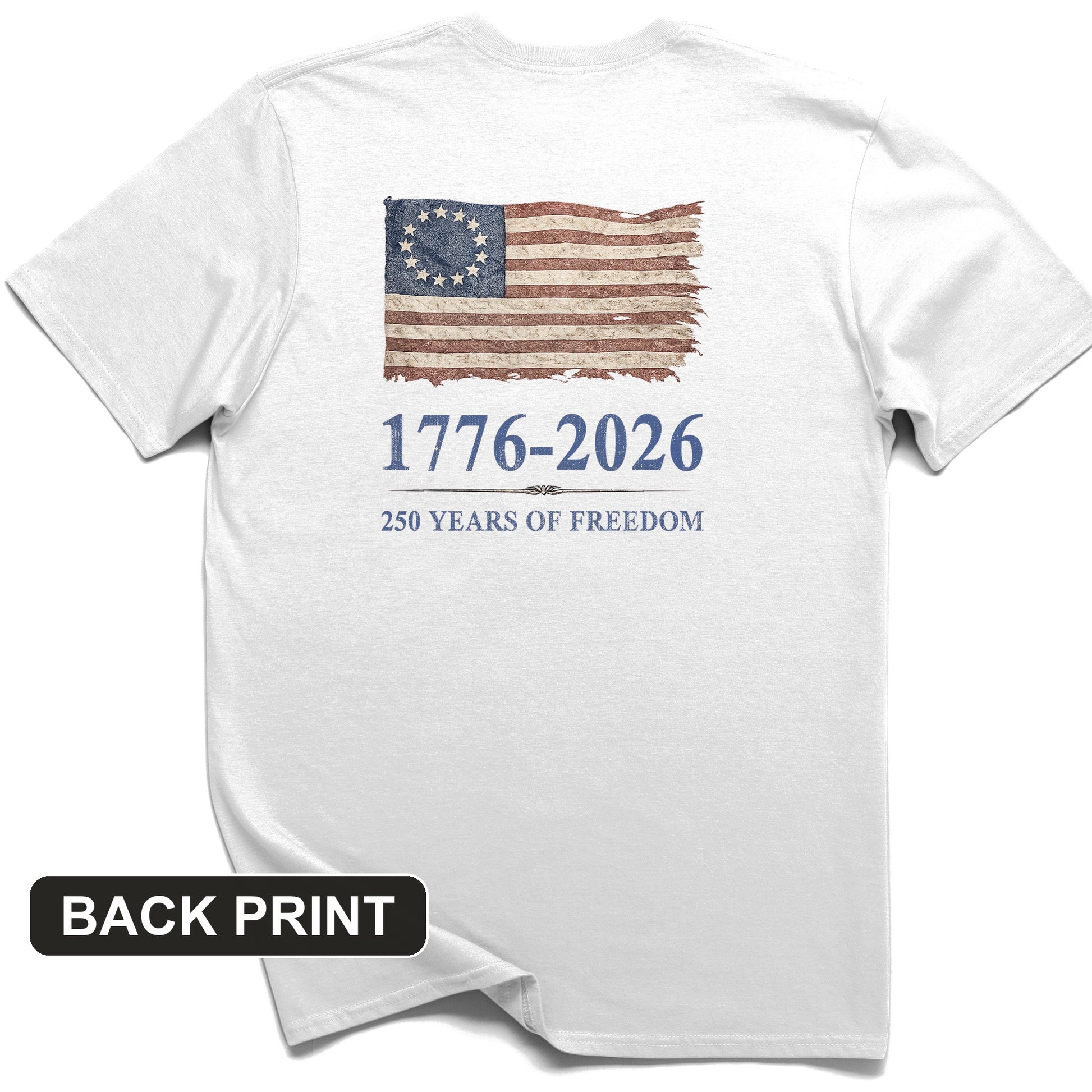 Revolutionary Flag 250 Back Print T-Shirt