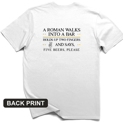 Roman Walks Into a Bar Back Print T-Shirt