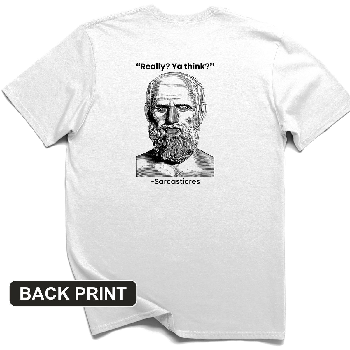 Sarcasticres Back Print T-Shirt