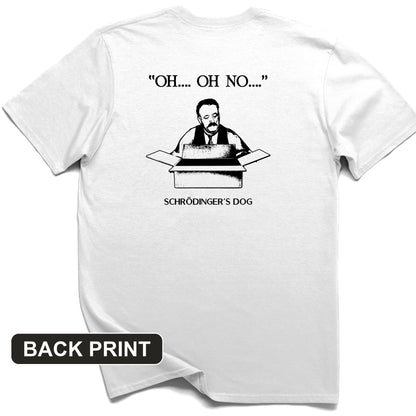 Schrodinger's Dog Back Print T-Shirt