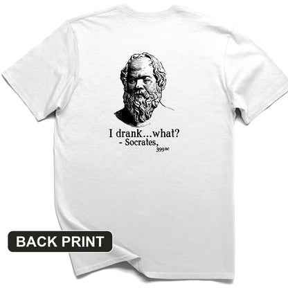 Socrates I Drank What Back Print T-Shirt