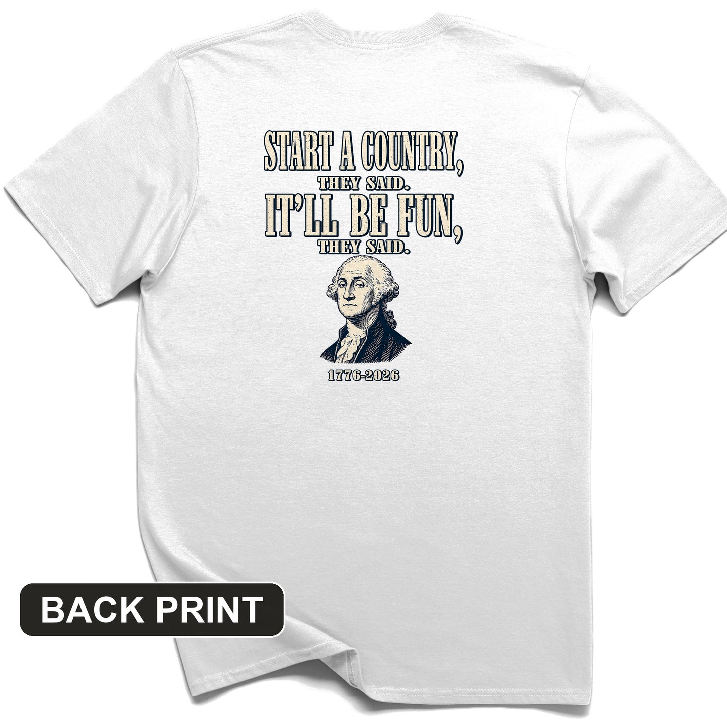Start a Country Back Print T-Shirt