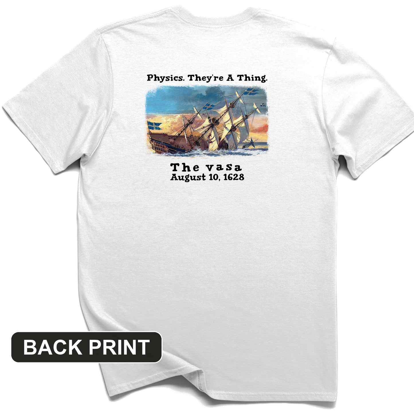 Swedish Flagship Sank On Launch Back Print T-Shirt