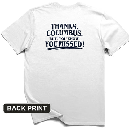 Thanks Columbus Back Print T-Shirt