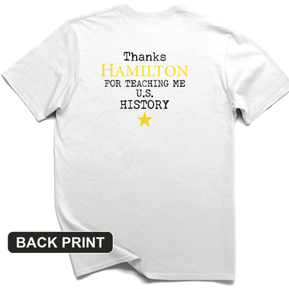 Thanks Hamilton Back Print T-Shirt