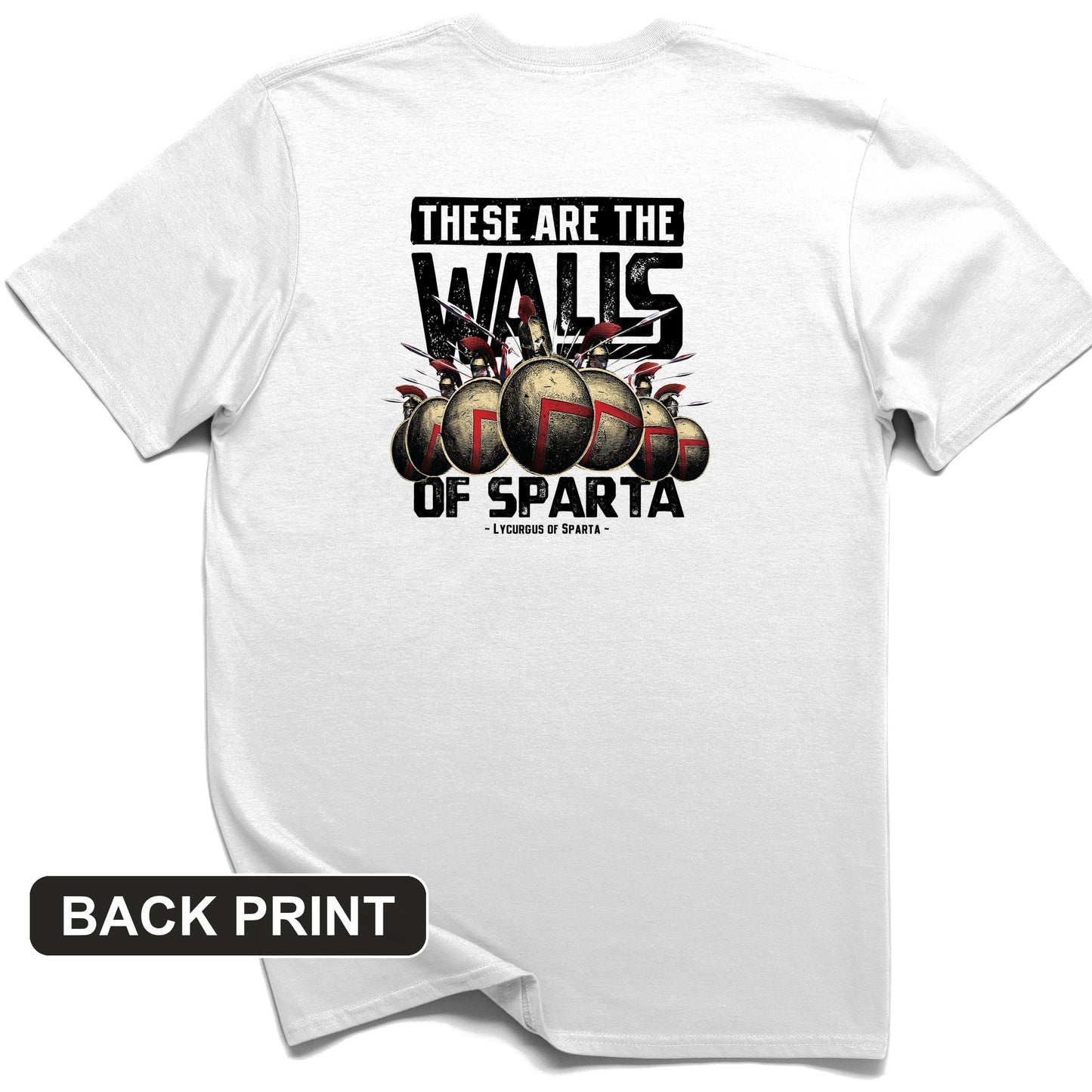 The Walls Of Sparta Back Print T-Shirt