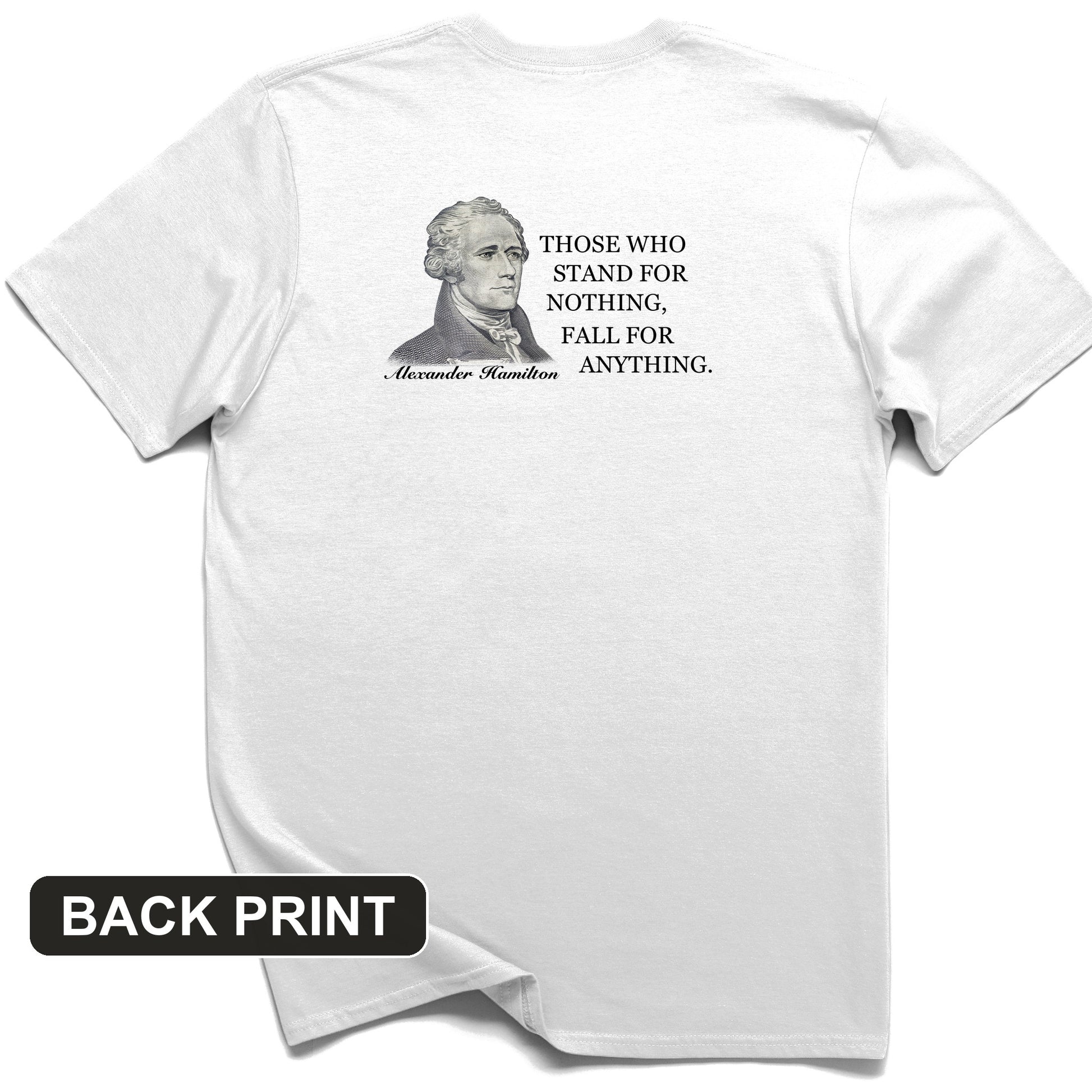 Those Who Stand For Back Print T-Shirt