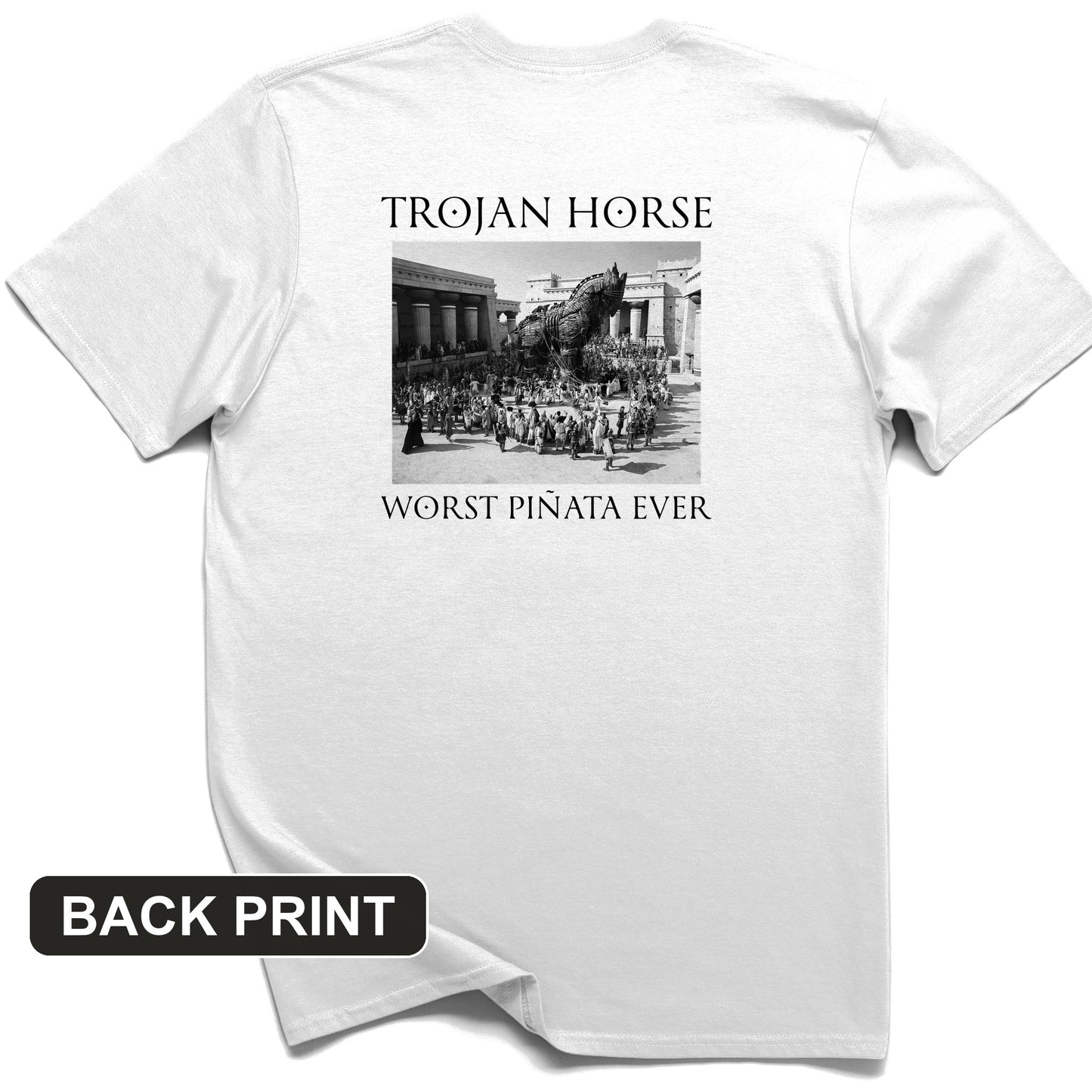 Trojan Horse Pinata Back Print T-Shirt