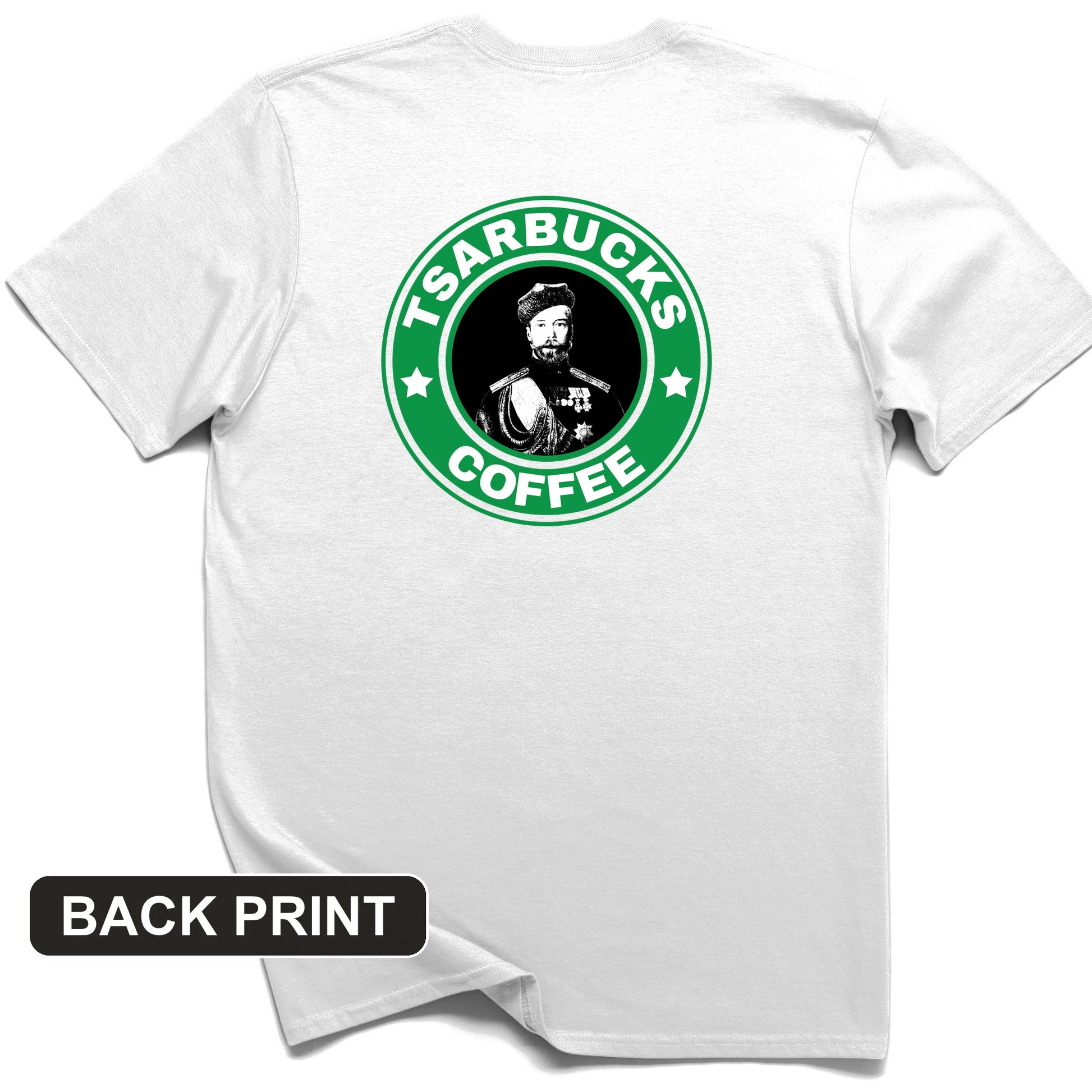 Tsarbucks Back Print T-Shirt