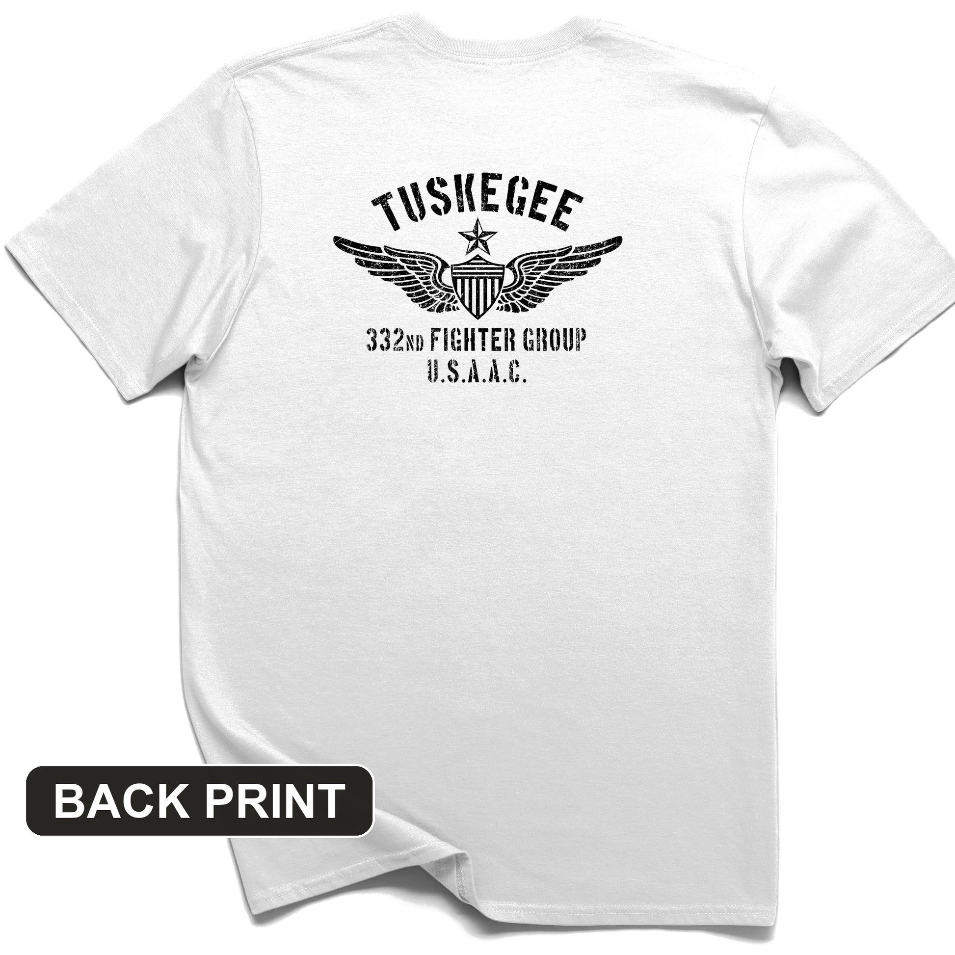 Tuskegee 332 Fighter Group Back Print T-Shirt