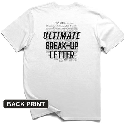 Ultimate Break-up Letter Back Print T-Shirt