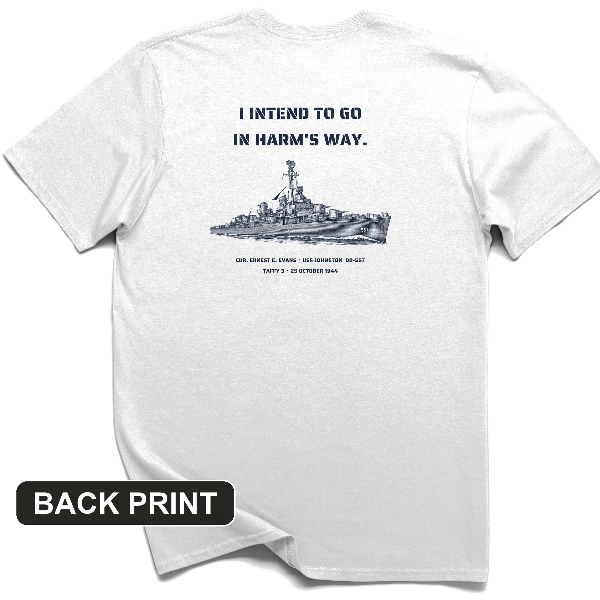 USS Johnston In Harms Way Back Print T-Shirt