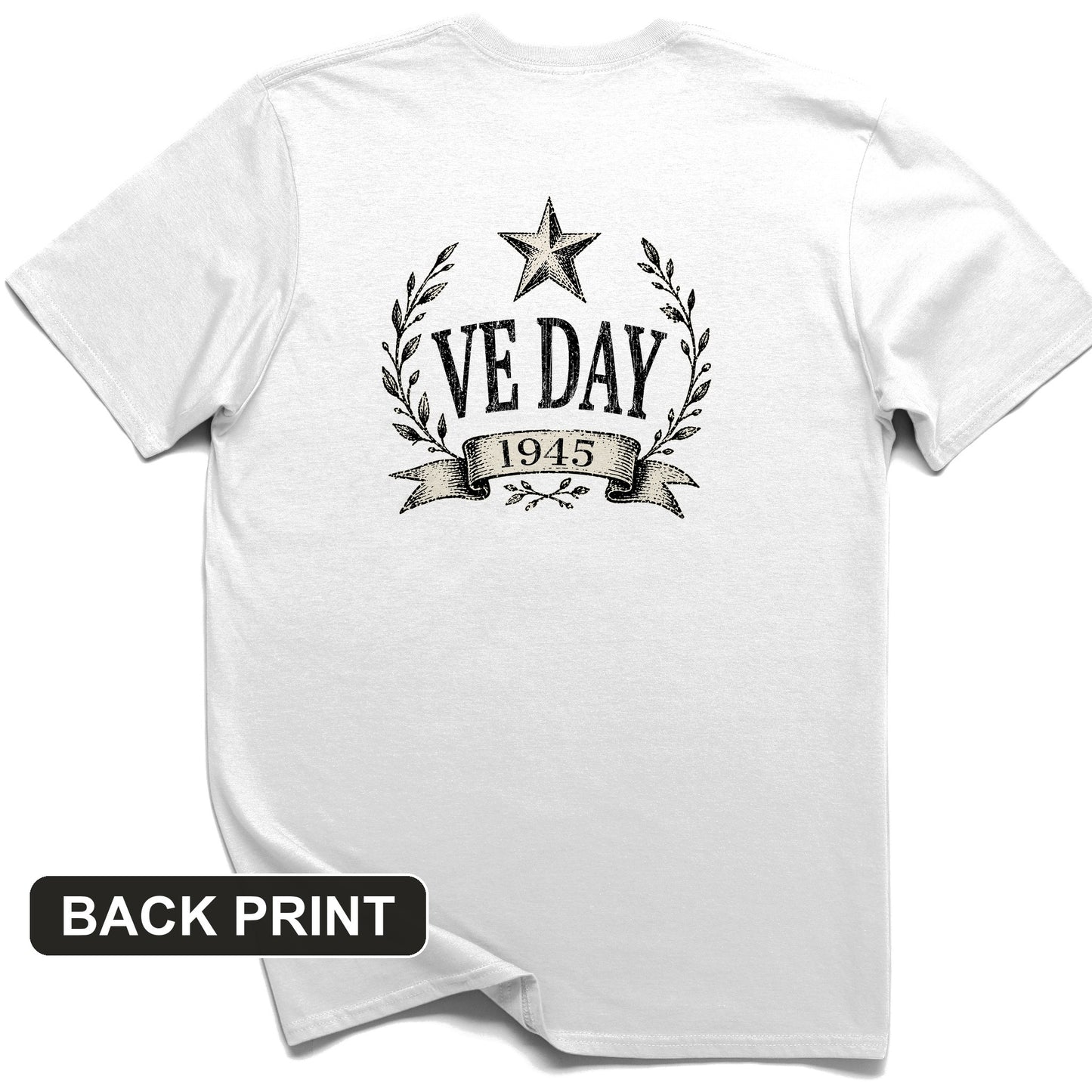 VE Day 1945 Back Print T-Shirt