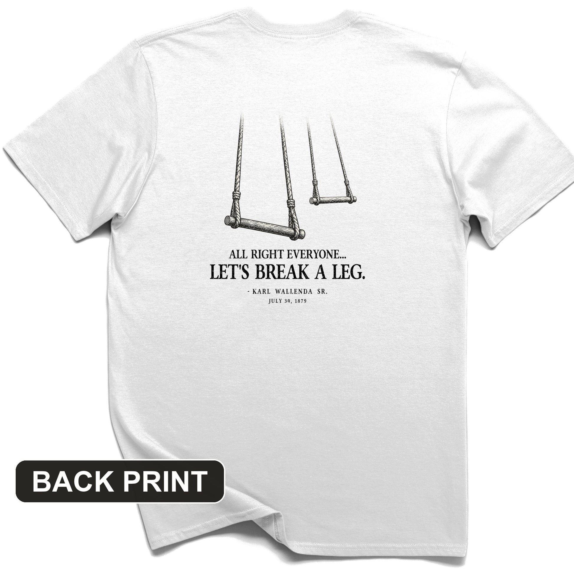Wallendas Back Print T-Shirt
