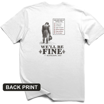 We'll Be Fine Back Print T-Shirt