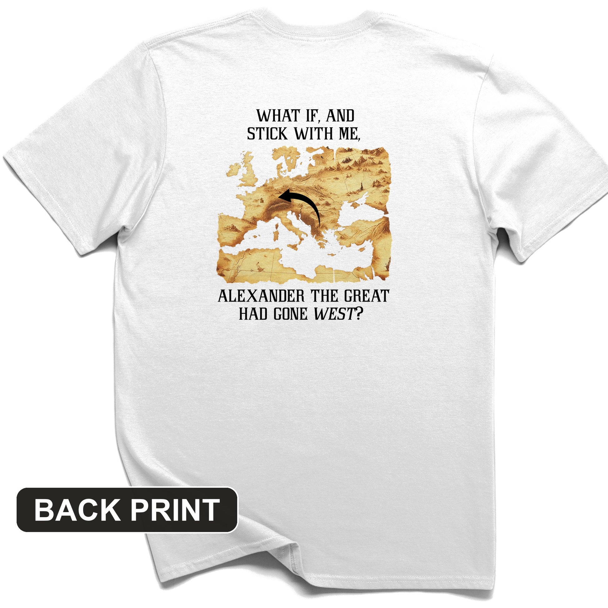 What If Alexander Back Print T-Shirt
