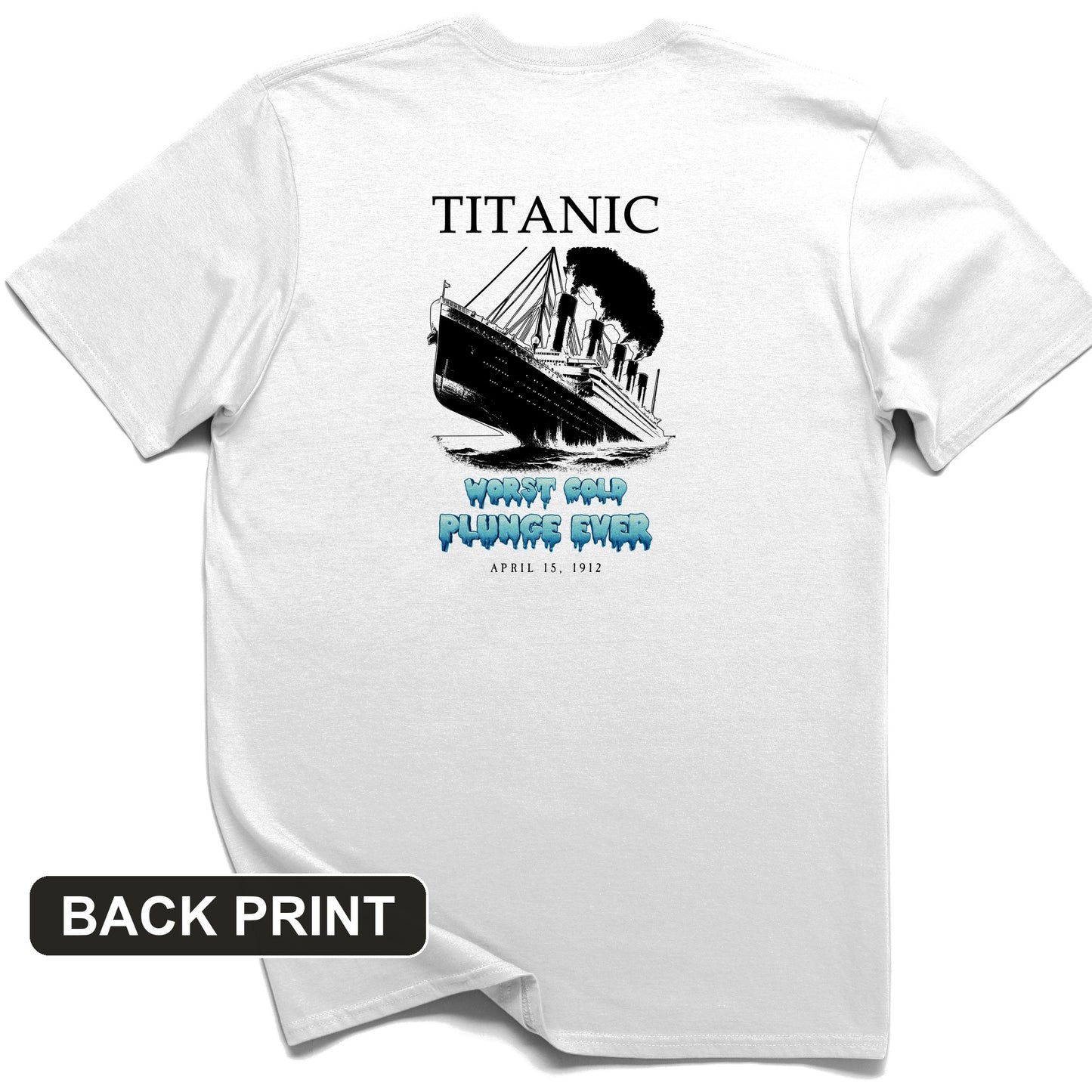 Worst Cold Plunge Ever Back Print T-Shirt