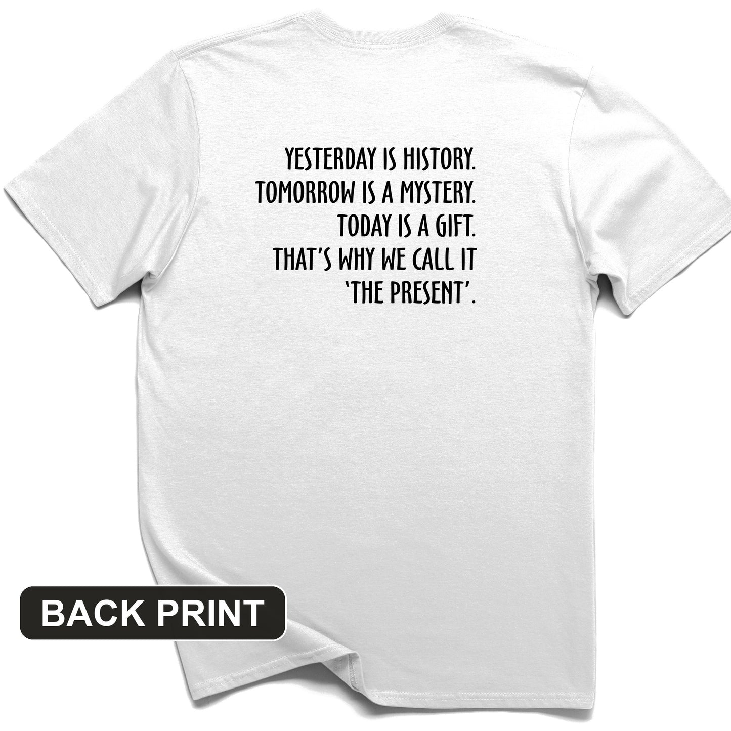 Yesterday Is History Back Print T-Shirt