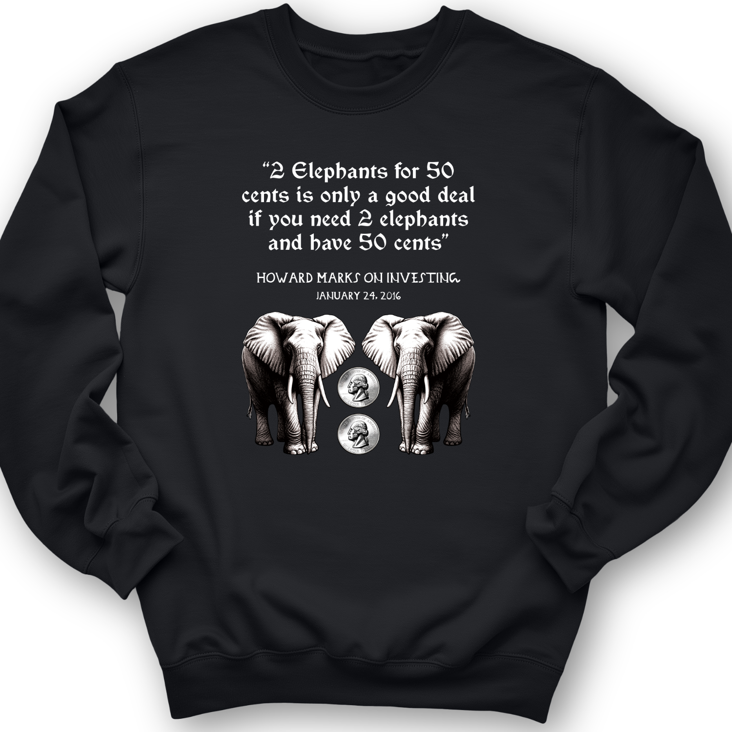 2 Elephants for 50 Cents Crewneck Black / S