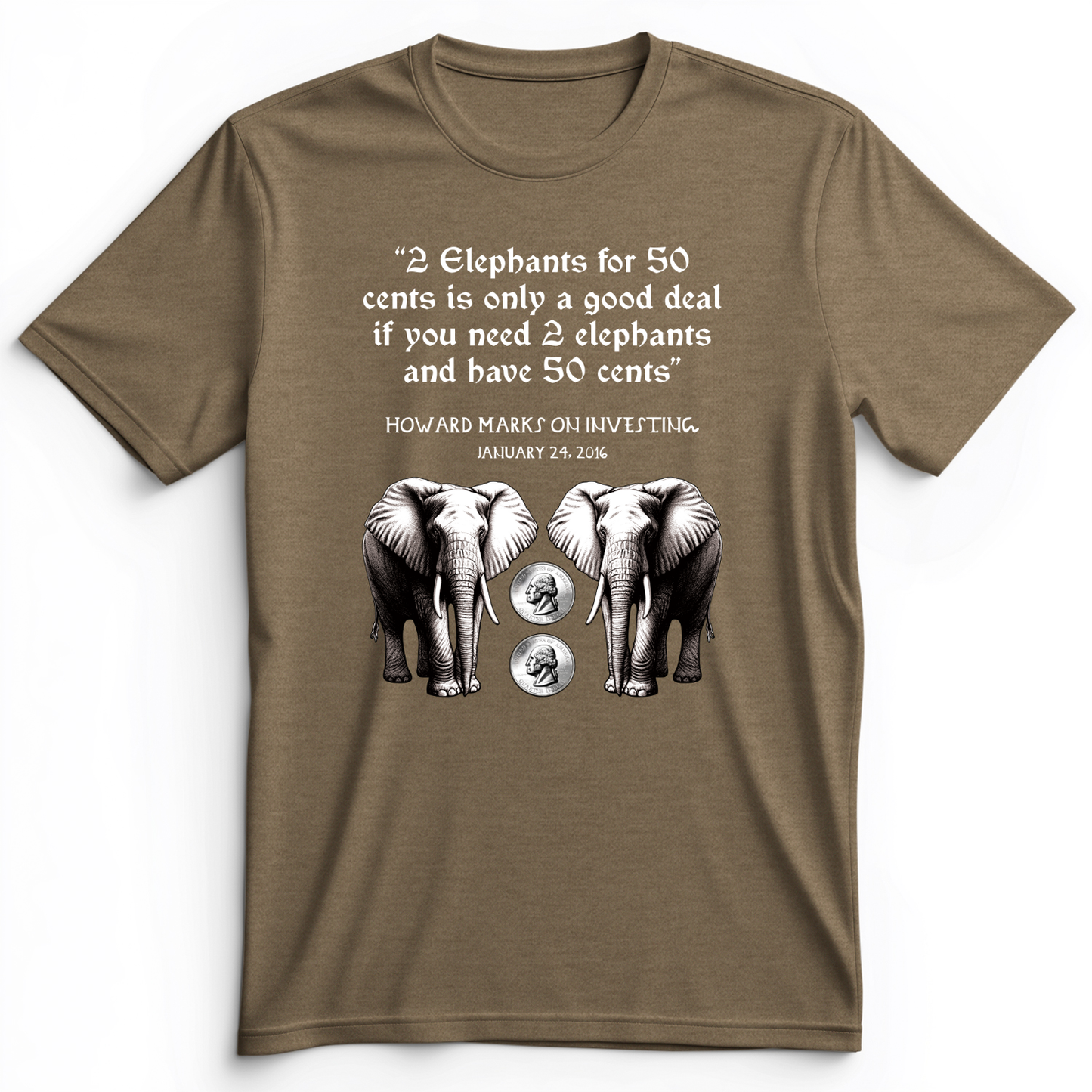 2 Elephants for 50 Cents Premium Tee Heather Olive / S