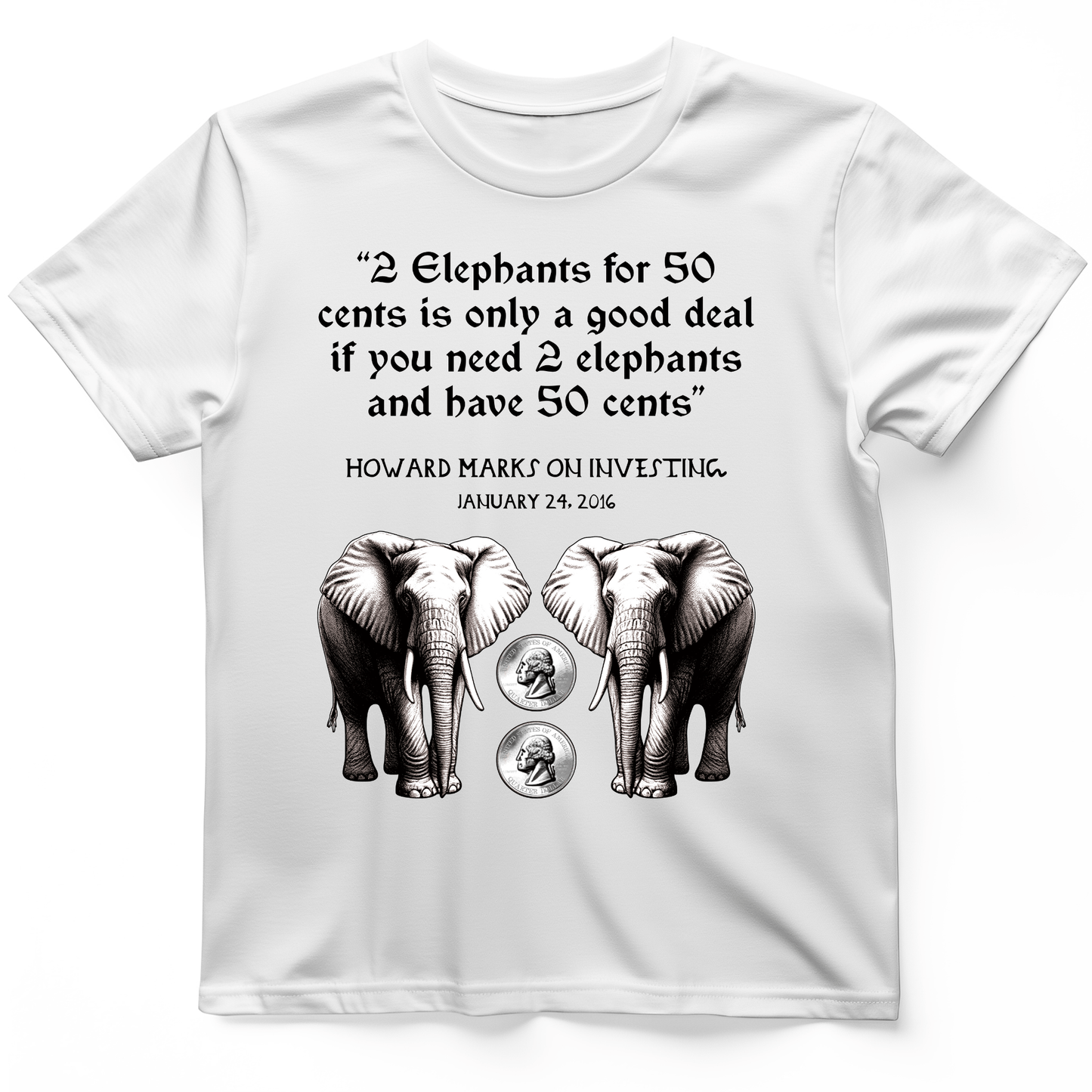 2 Elephants for 50 Cents T-Shirt White / S