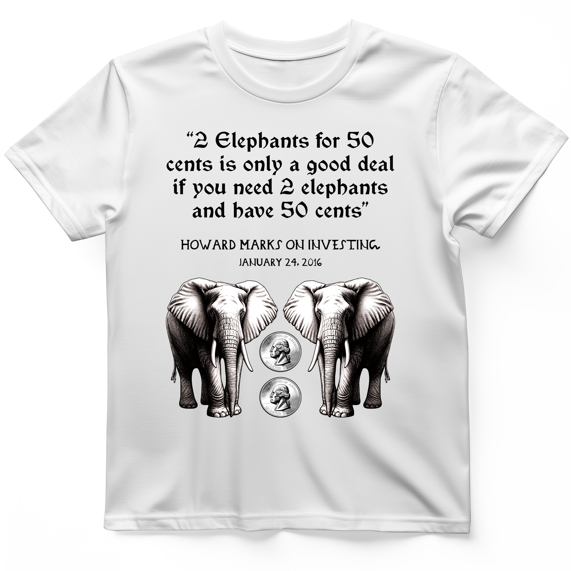 2 Elephants for 50 Cents T-Shirt White / S