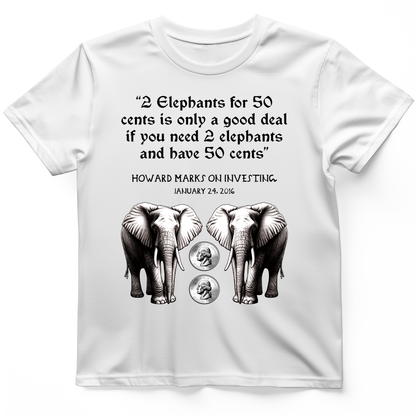 2 Elephants for 50 Cents T-Shirt White / S