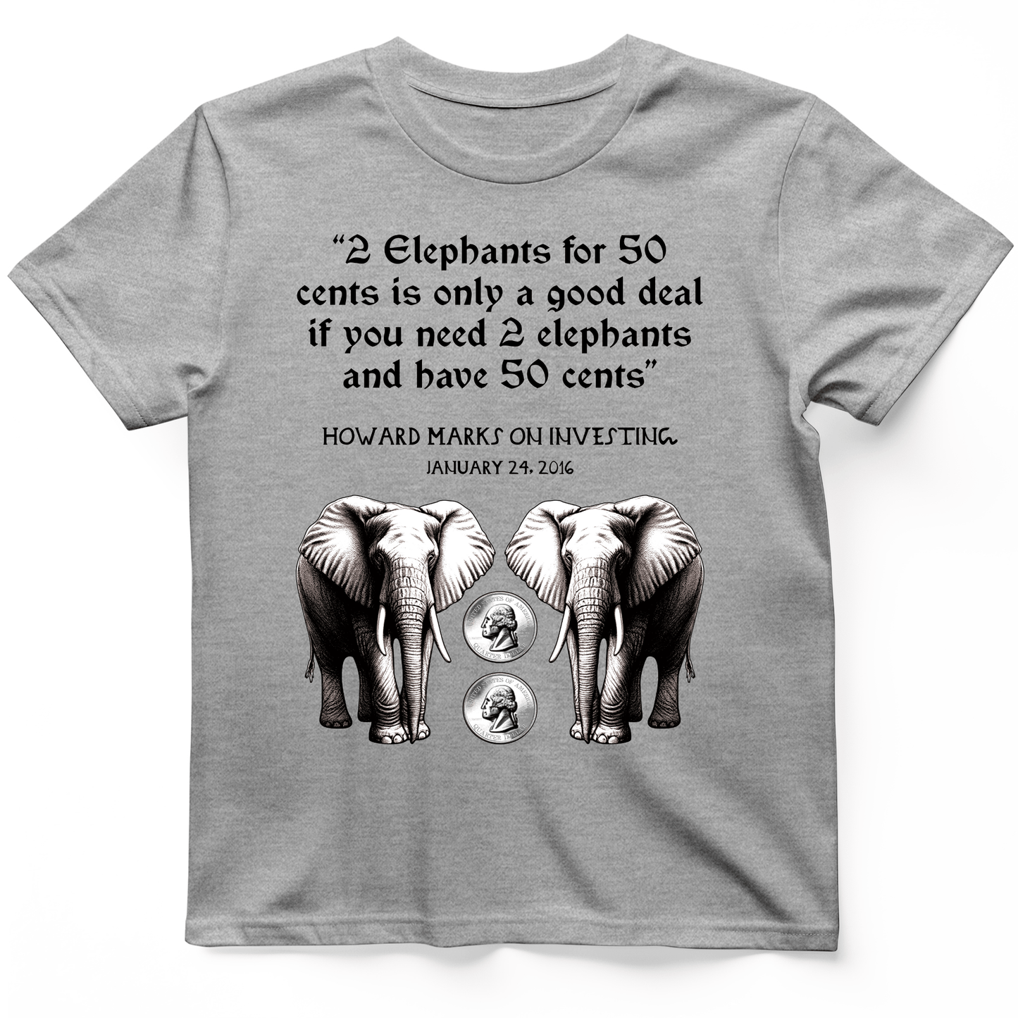 2 Elephants for 50 Cents T-Shirt Sport Grey / S