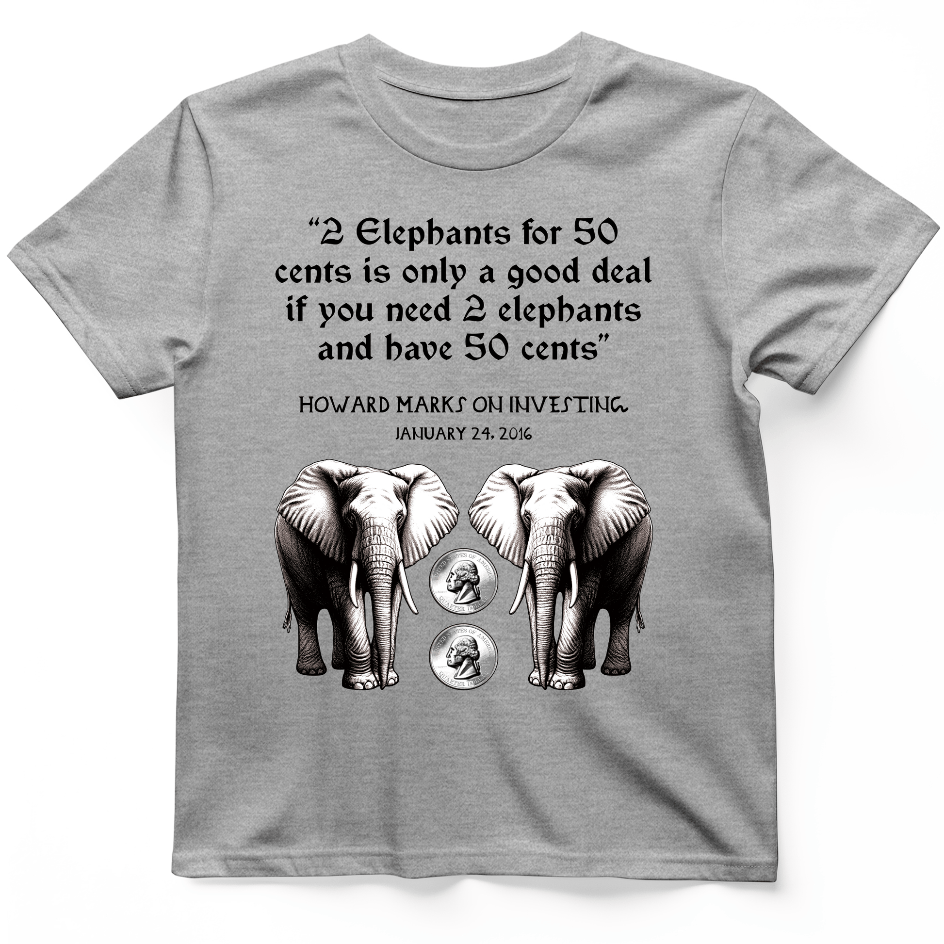 2 Elephants for 50 Cents T-Shirt Sport Grey / S