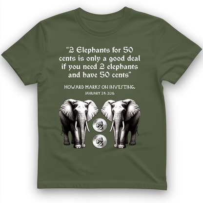 2 Elephants for 50 Cents T-Shirt Military Green / S