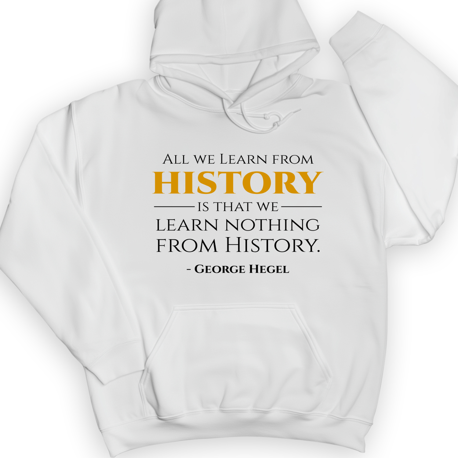 All That We Learn From History Hoodie White / S