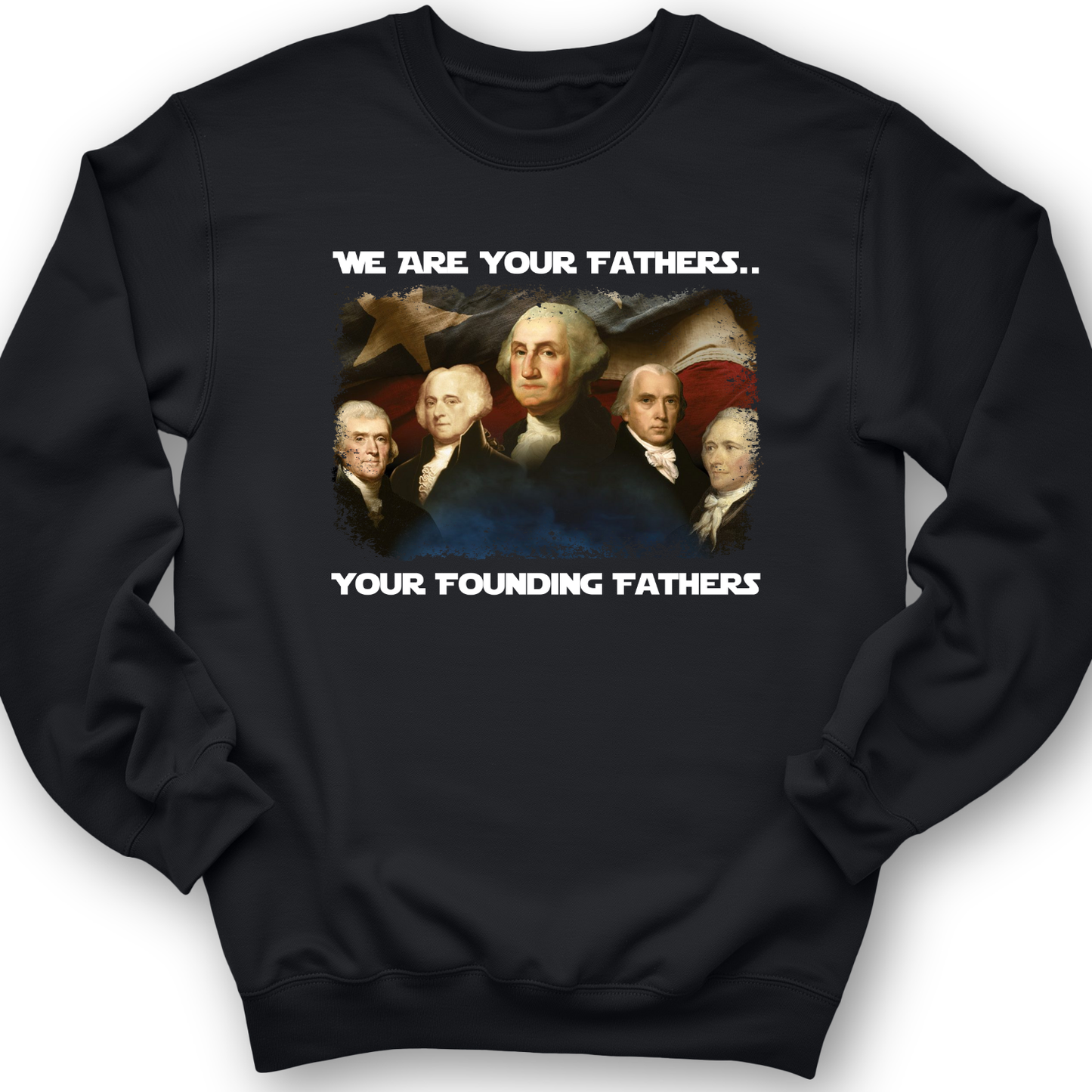 America We Are Your Founding Fathers Crewneck Navy / S