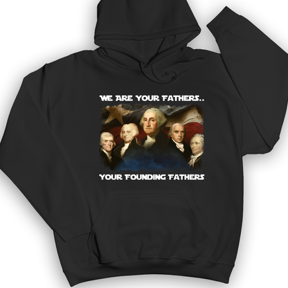 America We Are Your Founding Fathers Hoodie Black / S