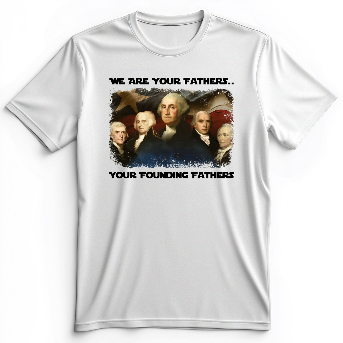 America We Are Your Founding Fathers Premium Tee White / S