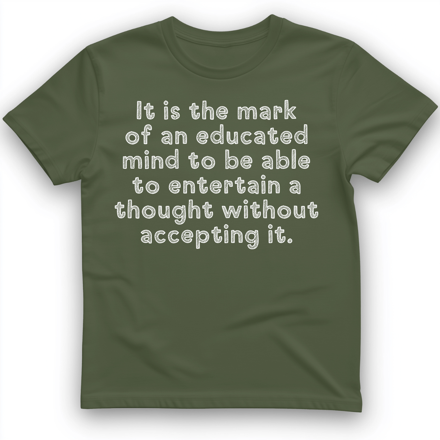 An Educated Mind T-Shirt Military Green / S