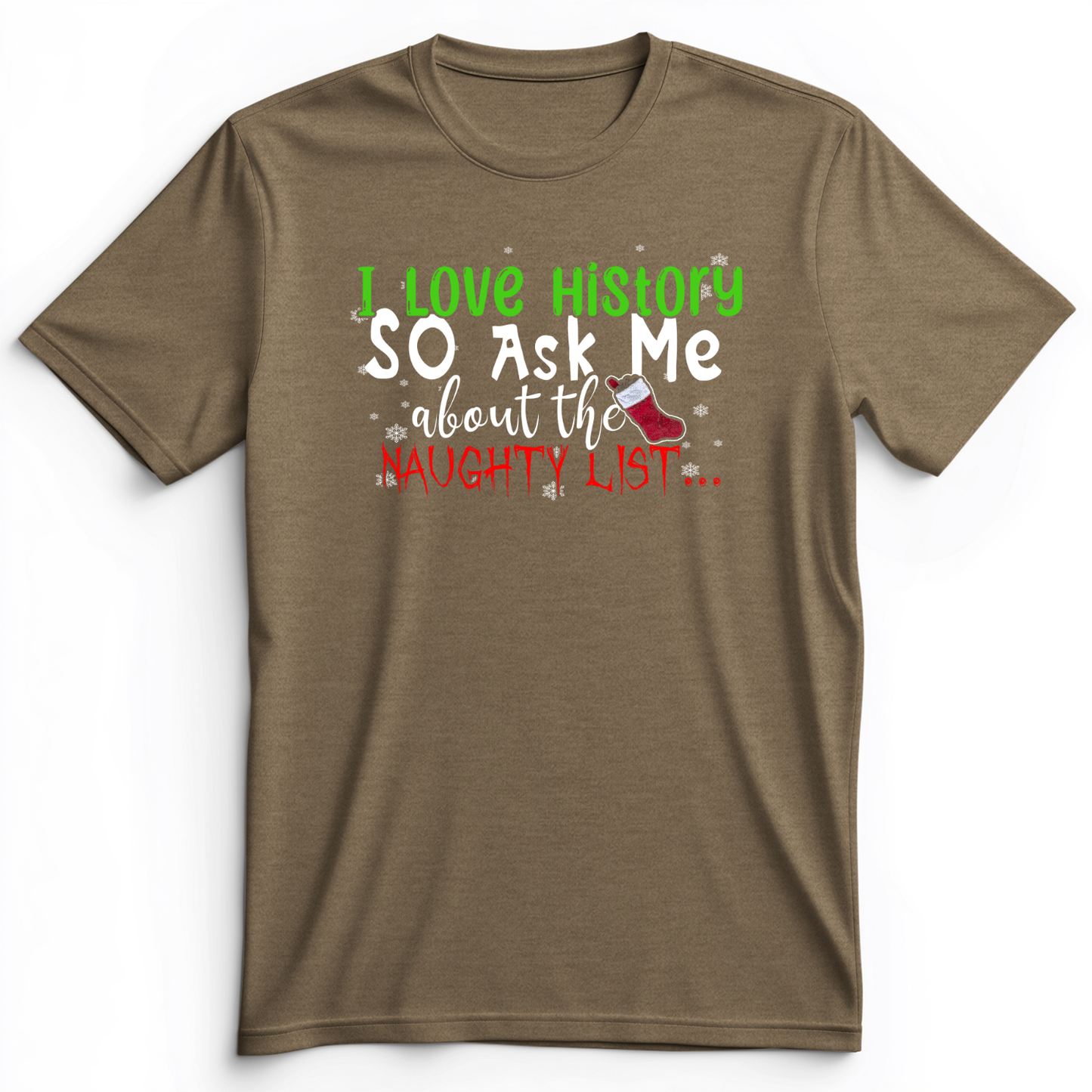 Ask Me About The Naughty List Premium Tee Heather Olive / S