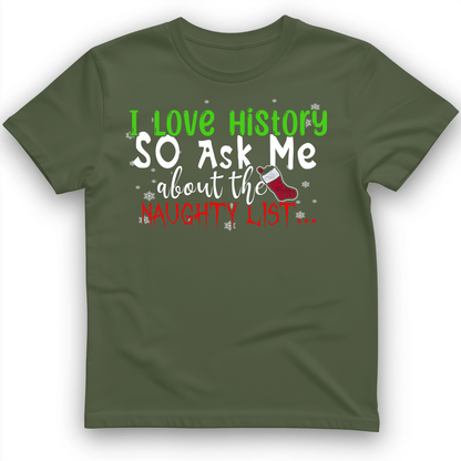 Ask Me About The Naughty List T-Shirt Military Green / S