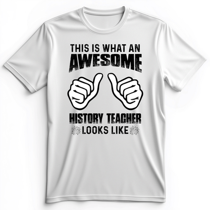 Awesome History Teacher Premium Tee White / S