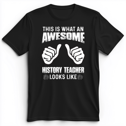 Awesome History Teacher Premium Tee Black / S