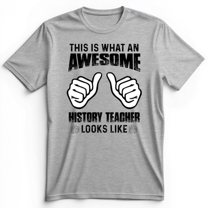 Awesome History Teacher Premium Tee Athletic Heather / S