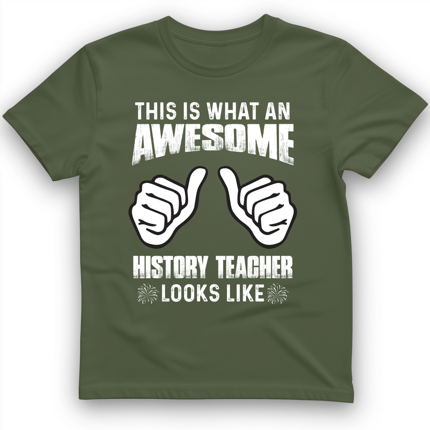 Awesome History Teacher T-Shirt Military Green / S