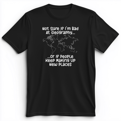 Bad at Geography Premium Tee Black / S