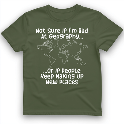 Bad at Geography T-Shirt Military Green / S