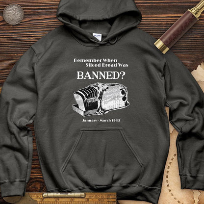 Banned Sliced Bread Hoodie