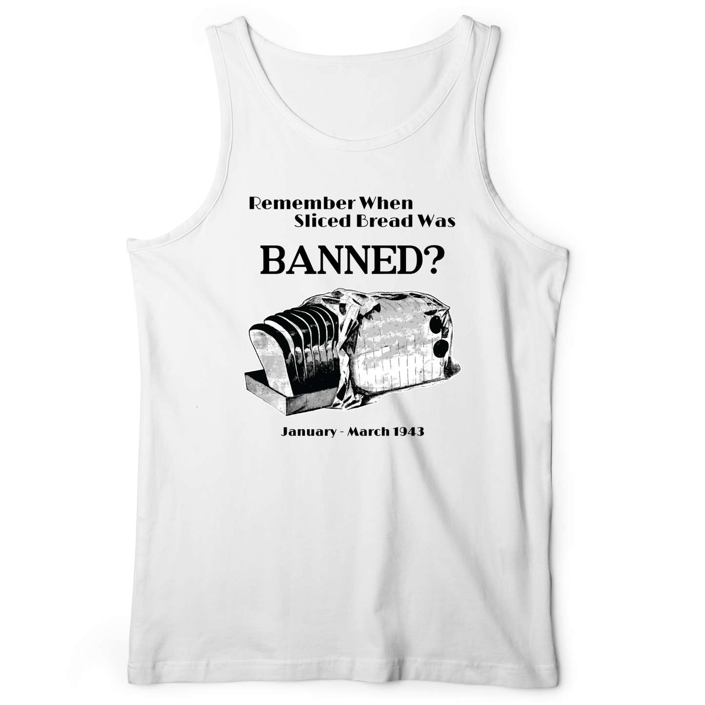 Banned Sliced Bread Tank White / XS